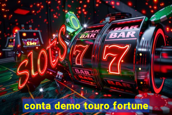 conta demo touro fortune